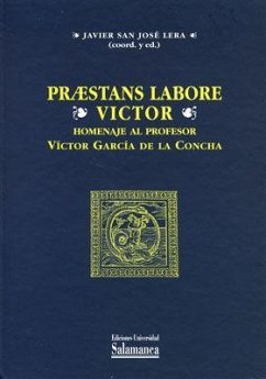 Praestans labore Víctor : homenaje al profesor Víctor García de la Concha