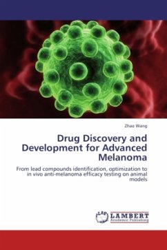 Drug Discovery and Development for Advanced Melanoma - Wang, Zhao