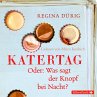 Katertag. Oder: Was sagt der Knopf bei... - Bild 1
