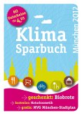 Klimasparbuch München 2012: Klima schützen & Geld sparen