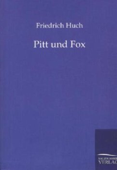 Pitt und Fox - Huch, Friedrich