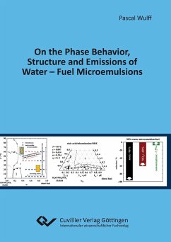 On the Phase Behavior, Structure and Emissions of Water - Fuel Microemulsions - Wulff, Pascal