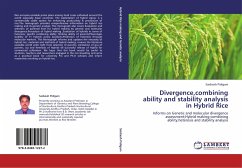 Divergence,combining ability and stability analysis in Hybrid Rice