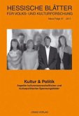 Kultur & Politik / Hessische Blätter für Volks- und Kulturforschung Bd.47