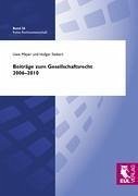 Beiträge zum Gesellschaftsrecht 2006-2010 - Meyer, Uwe; Siebert, Holger