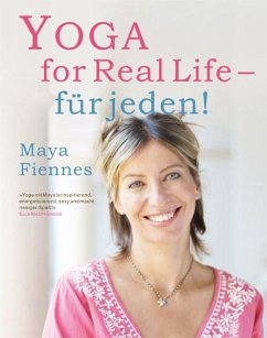 Yoga for Real Life - für jeden! - Fiennes, Maya;Garratt, Sheryl