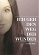 Ich geh den Weg der Wunder - Bild 1