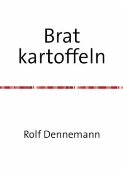 Brat kartoffeln - dennemann, rolf