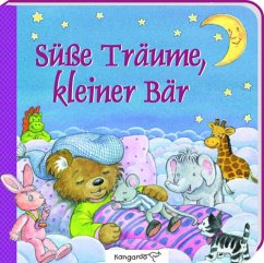 Süße Träume, kleiner Bär - Brenner, Katharina; Suess, Anne
