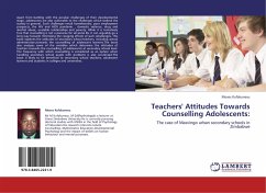 Teachers' Attitudes Towards Counselling Adolescents: - Kufakunesu, Moses