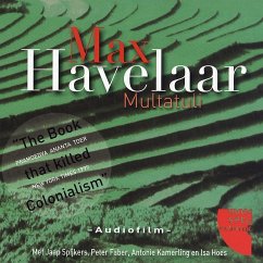 Max Havelaar: naar de roman van Multatuli