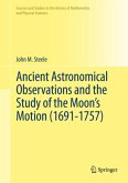 Ancient Astronomical Observations and the Study of the Moon¿s Motion (1691-1757)