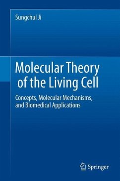 Molecular Theory of the Living Cell - Ji, Sungchul