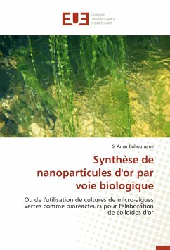 Synthèse de nanoparticules d'or par voie biologique - Dahoumane, Si Amar