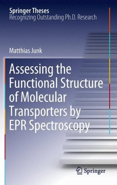 Assessing the Functional Structure of Molecular Transporters by EPR Spectroscopy - Junk, Matthias J. N.