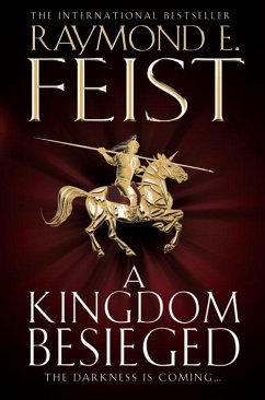 A Kingdom Besieged - Feist, Raymond E.