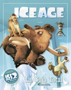 Ice Age 2. El deshielo. La Guía Total