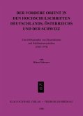 Der Vordere Orient in den Hochschulschriften Deutschlands, Österreichs und der Schweiz