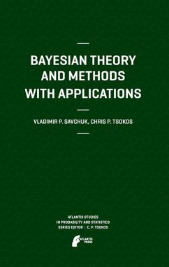 Bayesian Theory and Methods with Applications - Savchuk, Vladimir;Tsokos, Chris P.