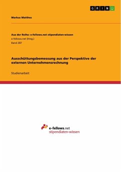 Ausschüttungsbemessung aus der Perspektive der externen Unternehmensrechnung - Matthes, Markus
