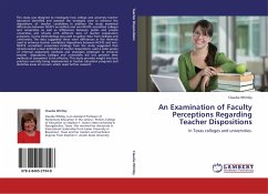 An Examination of Faculty Perceptions Regarding Teacher Dispositions - Whitley, Claudia