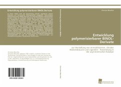 Entwicklung polymerisierbarer BINOL-Derivate - Bleschke, Christian