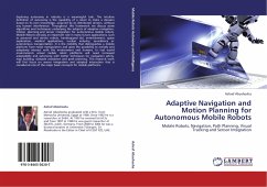 Adaptive Navigation and Motion Planning for Autonomous Mobile Robots