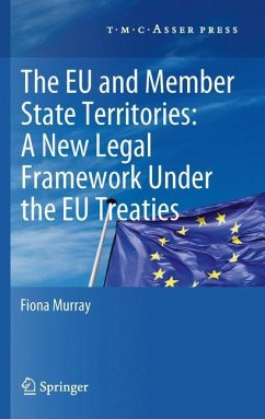 The European Union and Member State Territories: A New Legal Framework Under the EU Treaties - Murray, Fiona