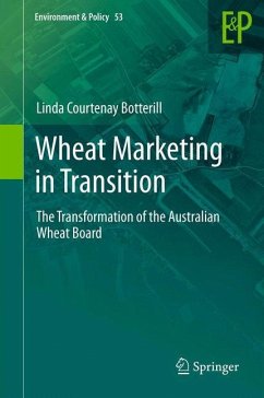 Wheat Marketing in Transition - Botterill, Linda Courtenay