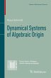 Dynamical Systems of Algebraic Origin - Bild 1