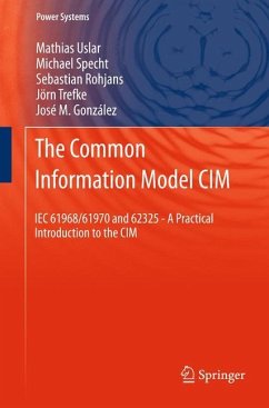 The Common Information Model CIM - Uslar, Mathias;Specht, Michael;Rohjans, Sebastian