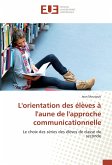 L'orientation des élèves à l'aune de l'approche communicationnelle