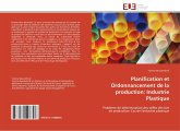 Planification et Ordonnancement de la production: Industrie Plastique