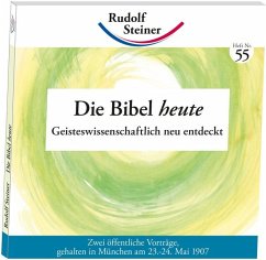 Die Bibel heute - Steiner, Rudolf