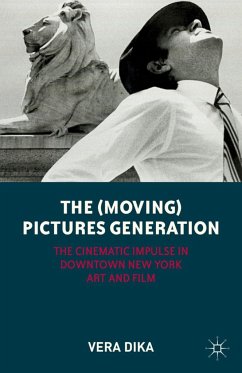 The (Moving) Pictures Generation - Dika, V.