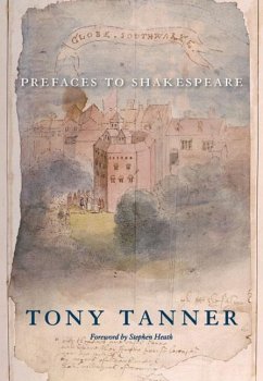 Prefaces to Shakespeare - Tanner, Tony