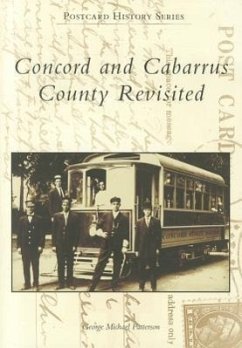 Concord and Cabarrus County Revisited - Patterson, George Michael