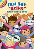 Just Say &quote;Hello!&quote; Sticker Activity Book