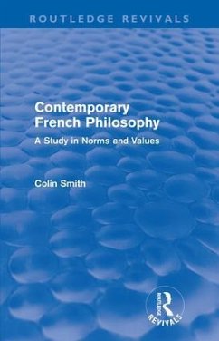 Contemporary French Philosophy (Routledge Revivals) - Smith, Colin