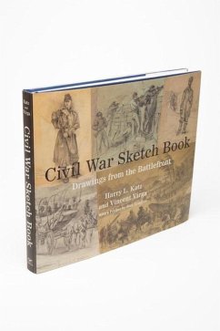 Civil War Sketch Book: Drawings from the Battlefront - Virga, Vincent; Katz, Harry L.