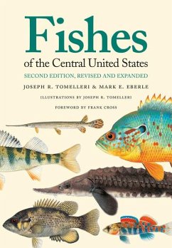 Fishes of the Central United States - Tomelleri, Joseph R; Eberle, Mark E