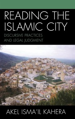 Reading the Islamic City - Kahera, Akel Ismail