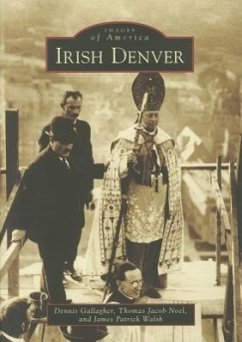 Irish Denver - Gallagher, Dennis; Noel, Thomas Jacob; Walsh, James Patrick