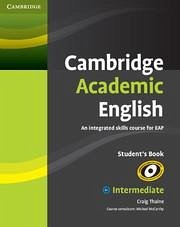 Cambridge Academic English B1+ Intermediate Student's Book - Thaine, Craig