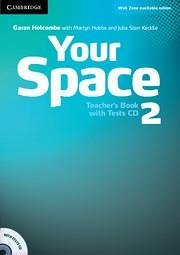 Your Space Level 2 Teacher's Book with Tests CD - Holcombe, Garan