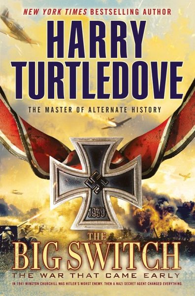 The Big Switch (the War That Came Early, Book Three) The Big Switch (the War That Came Early, Book Three)