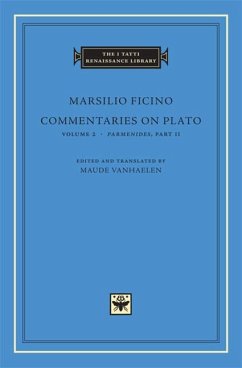 Commentaries on Plato: Parmenides: Volume 2 (I Tatti Renaissance Library, Band 34)