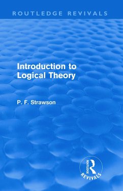 Introduction to Logical Theory (Routledge Revivals) - Strawson, P F