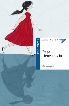 Papá tiene novia - Álvarez, Blanca; Allepuz, Anuska