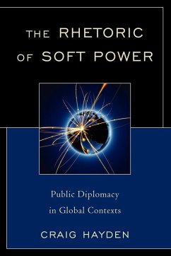 The Rhetoric of Soft Power - Hayden, Craig